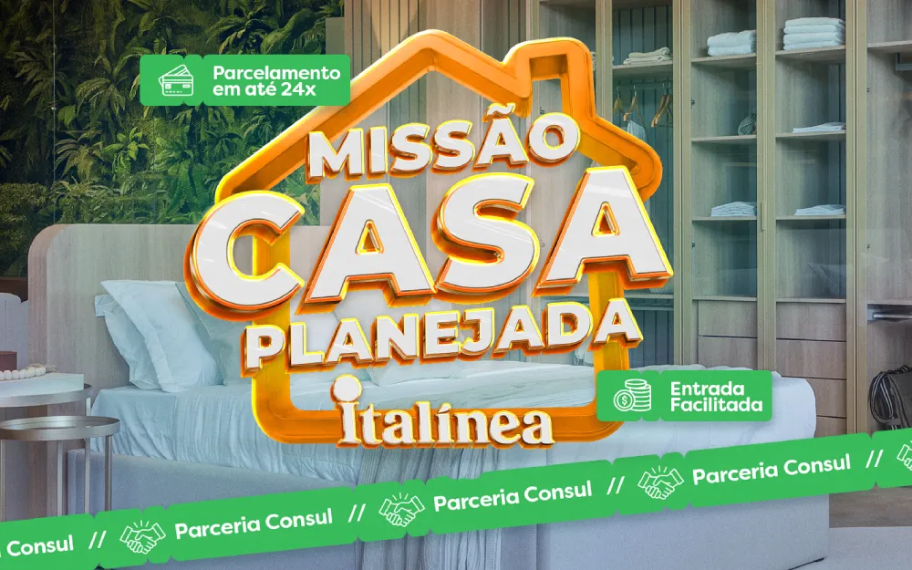 Promoção Missão Casa Planejada Italínea - entrada facilitada, menor taxa do ano, condição direto de fábrica, parcelamento em até 24X